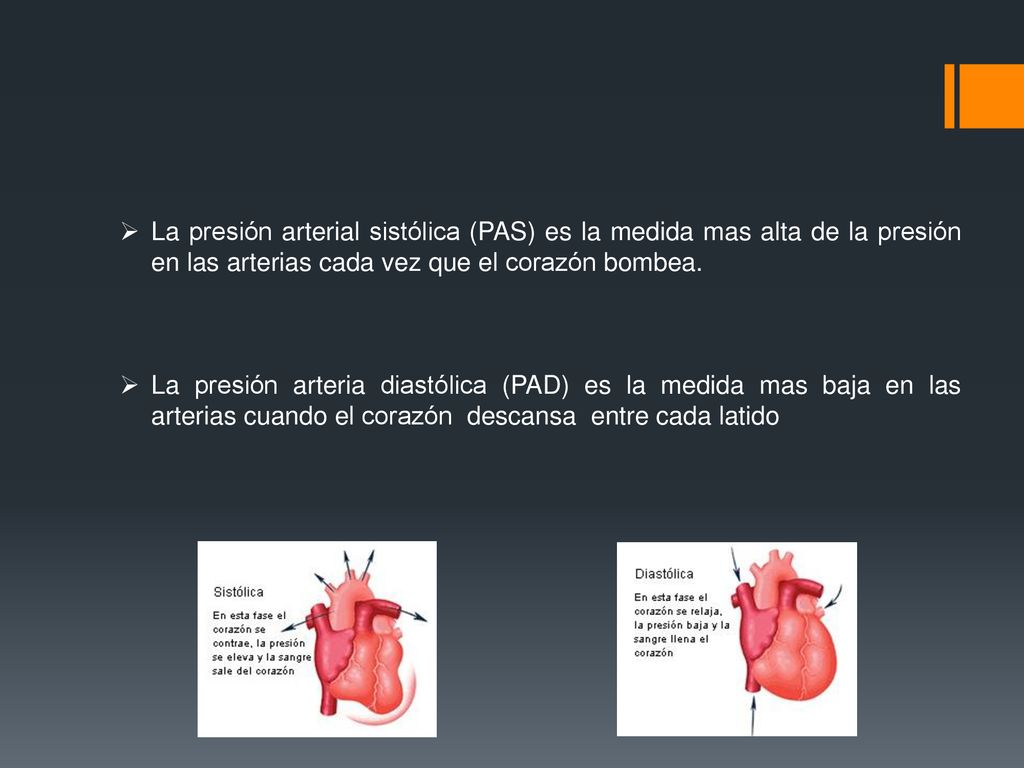 La presión arterial sistólica (PAS) es la medida mas alta de la presión en las arterias cada vez que el corazón bombea.