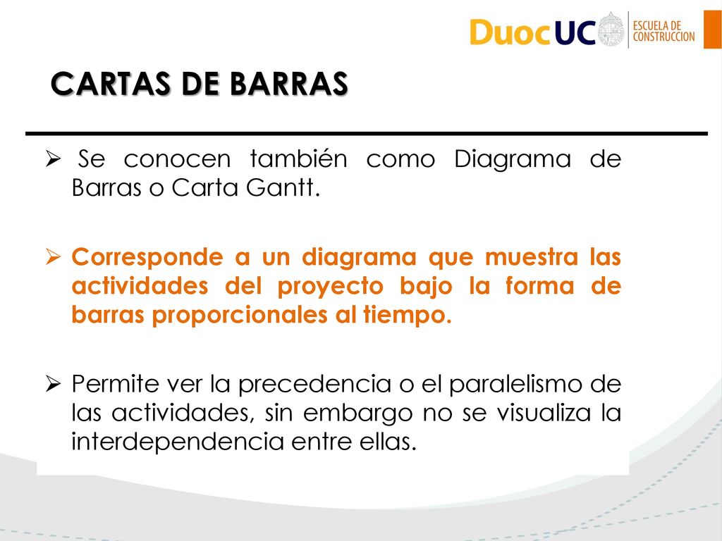 CARTAS DE BARRAS Se conocen también como Diagrama de Barras o Carta Gantt.