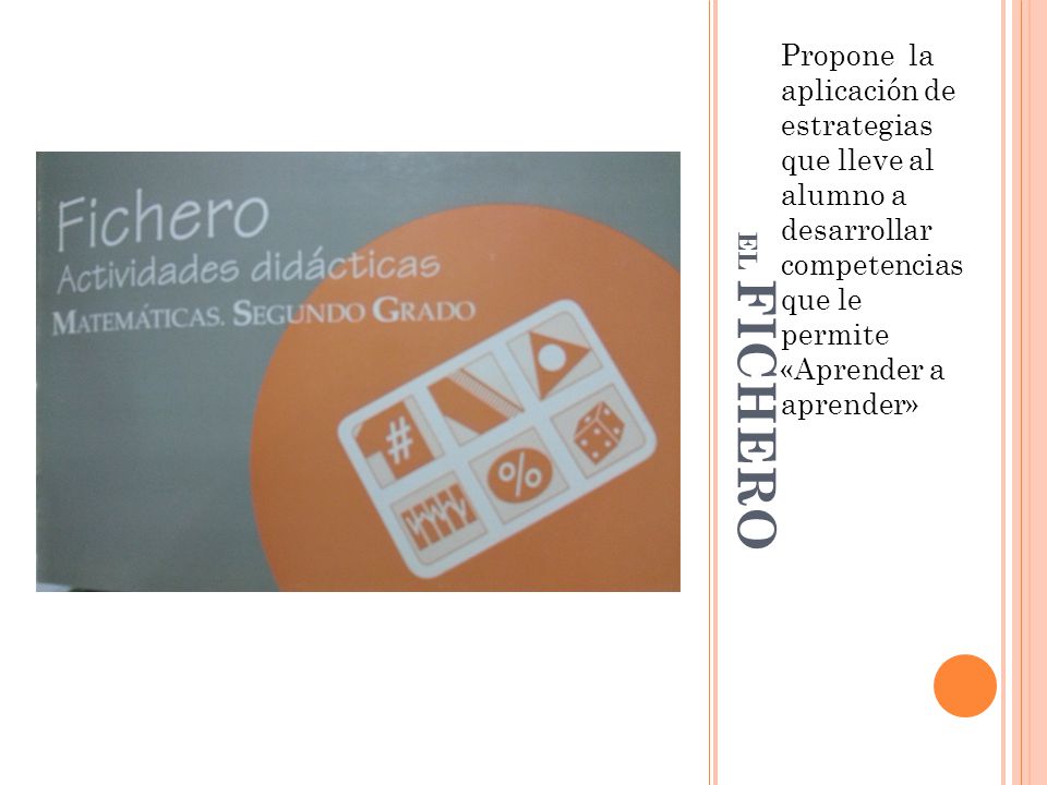 Propone la aplicación de estrategias que lleve al alumno a desarrollar competencias que le permite «Aprender a aprender»