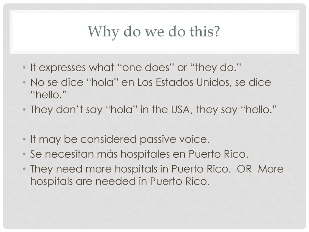 Why do we do this It expresses what one does or they do.
