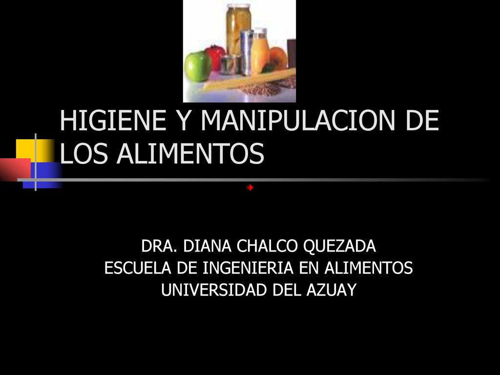 HIGIENE Y MANIPULACION DE LOS ALIMENTOS