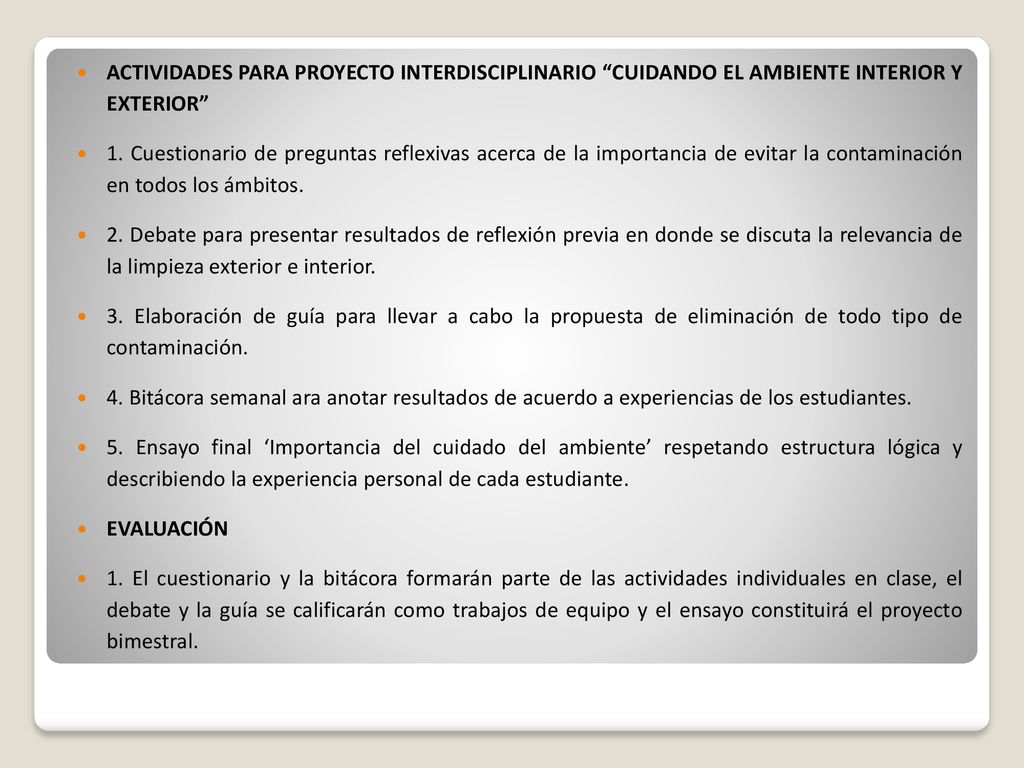ACTIVIDADES PARA PROYECTO INTERDISCIPLINARIO CUIDANDO EL AMBIENTE INTERIOR Y EXTERIOR