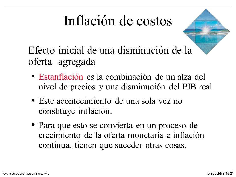Inflación de costos Efecto inicial de una disminución de la oferta agregada.