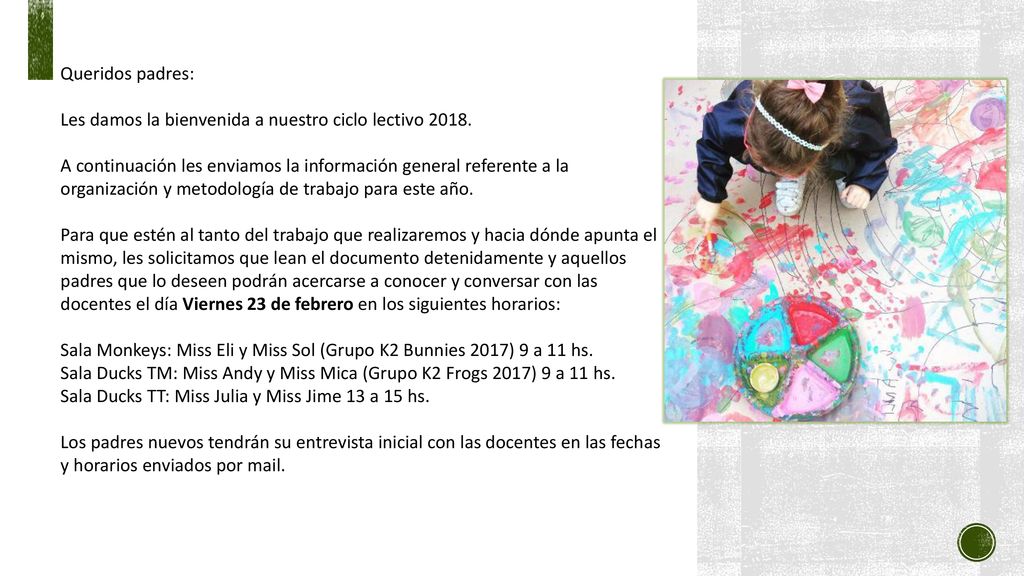 Queridos padres: Les damos la bienvenida a nuestro ciclo lectivo
