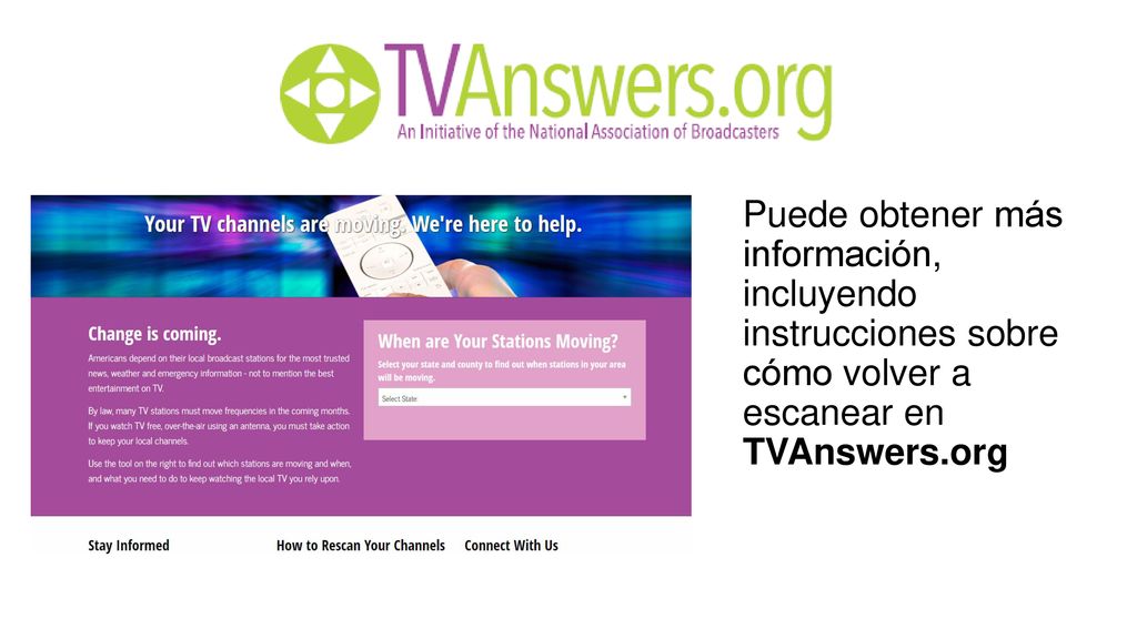 Puede obtener más información, incluyendo instrucciones sobre cómo volver a escanear en TVAnswers.org