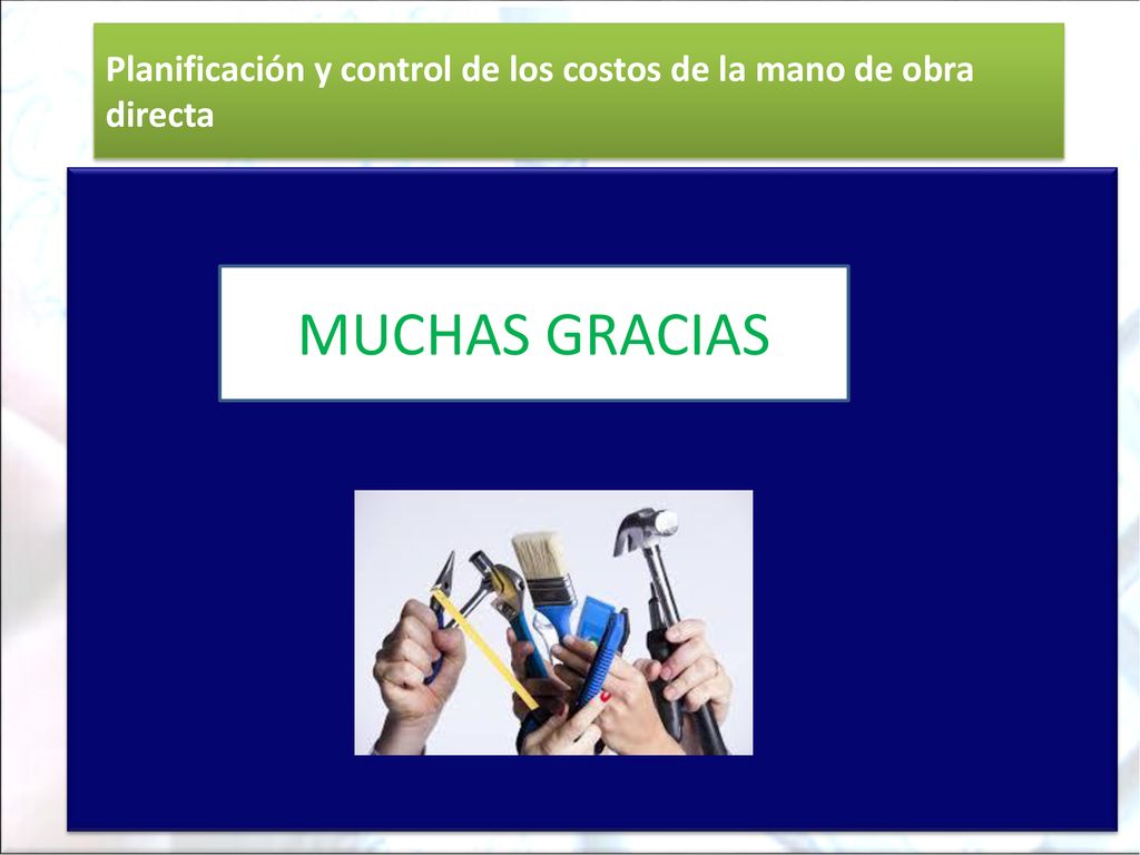 Planificación y control de los costos de la mano de obra directa