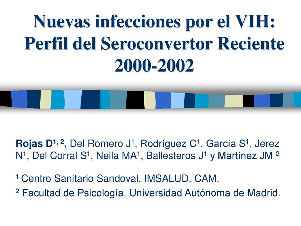 Nuevas infecciones por el VIH: Perfil del Seroconvertor Reciente