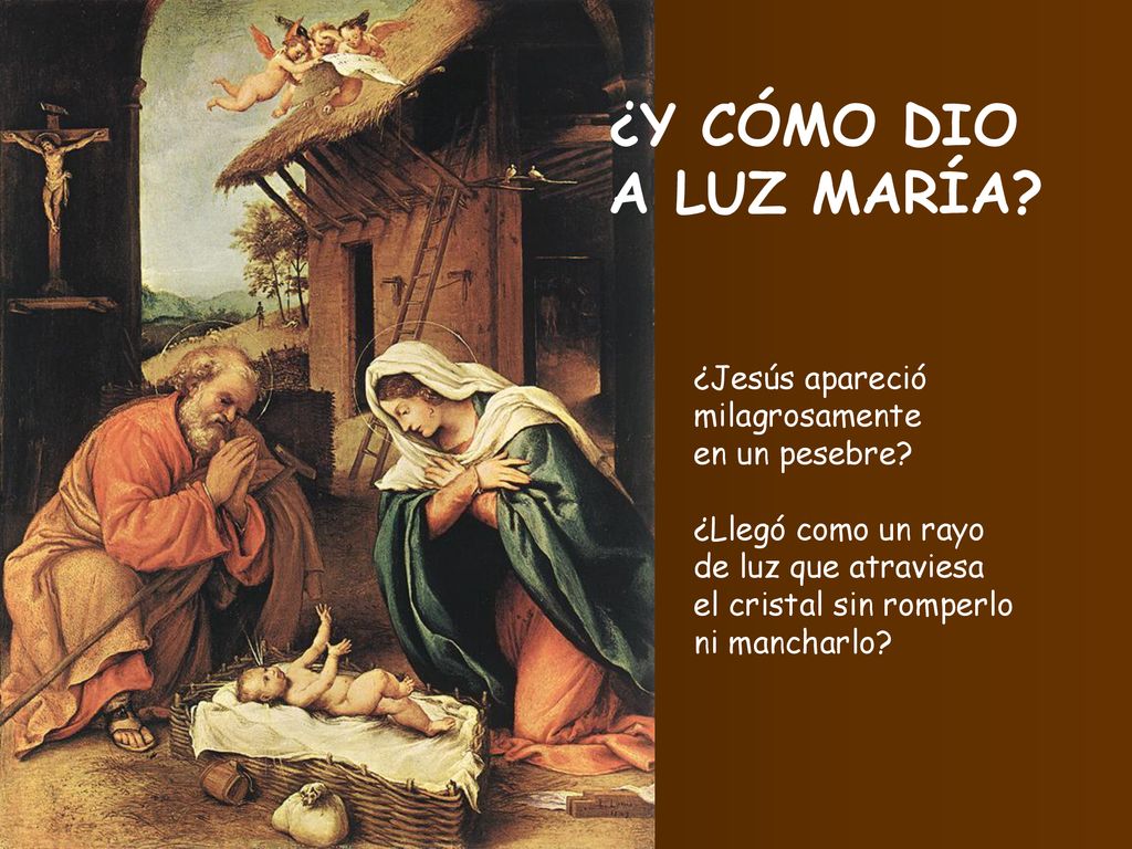 ¿Y CÓMO DIO A LUZ MARÍA ¿Jesús apareció milagrosamente en un pesebre