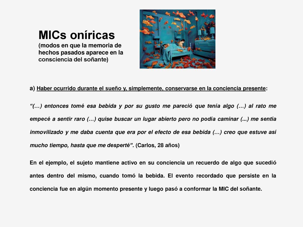 MICs oníricas (modos en que la memoria de hechos pasados aparece en la consciencia del soñante)