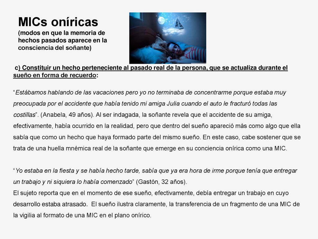MICs oníricas (modos en que la memoria de hechos pasados aparece en la consciencia del soñante)