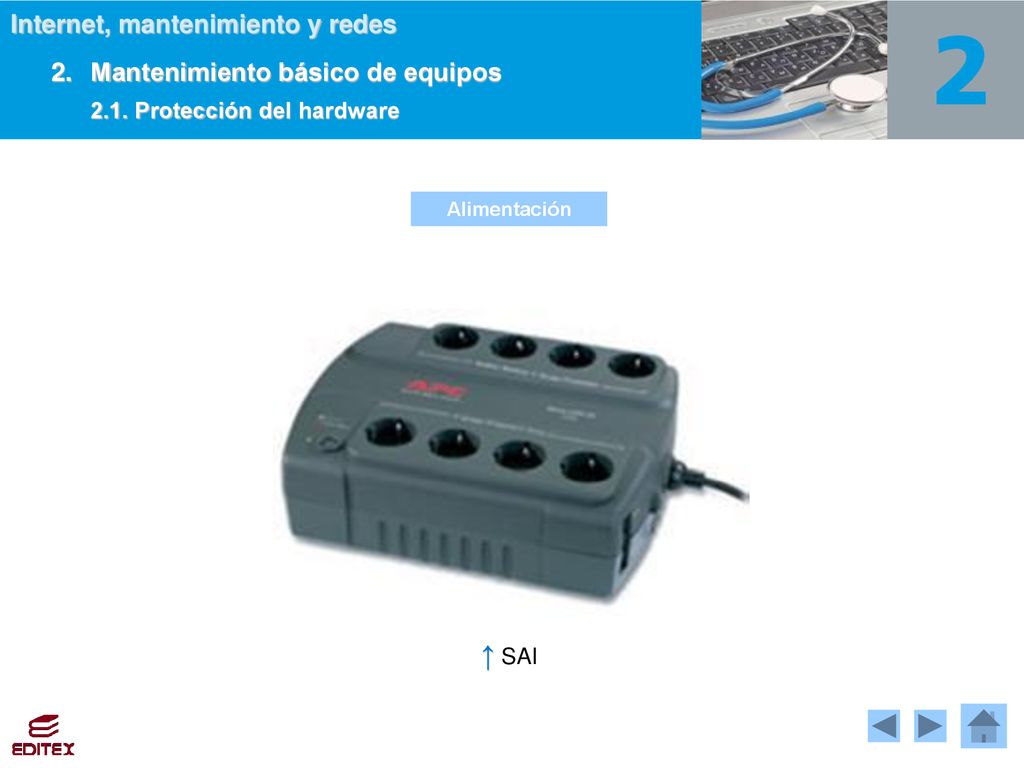 ↑ SAI 2. Mantenimiento básico de equipos 2.1. Protección del hardware