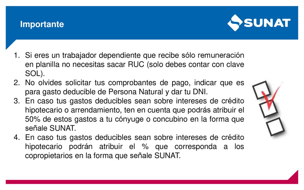 Importante Si eres un trabajador dependiente que recibe sólo remuneración en planilla no necesitas sacar RUC (solo debes contar con clave SOL).