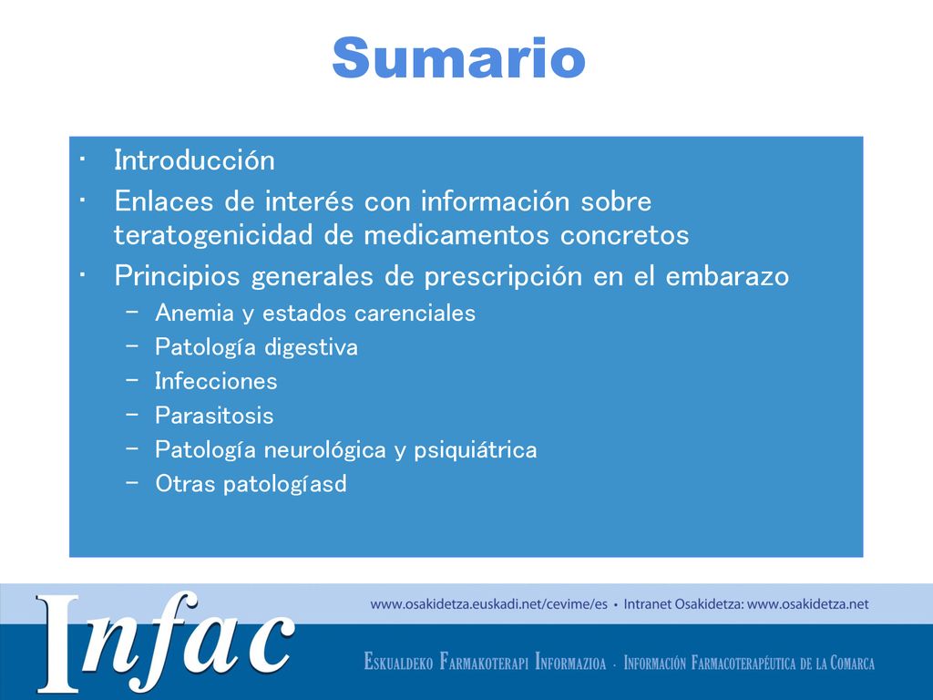 Sumario Introducción. Enlaces de interés con información sobre teratogenicidad de medicamentos concretos.