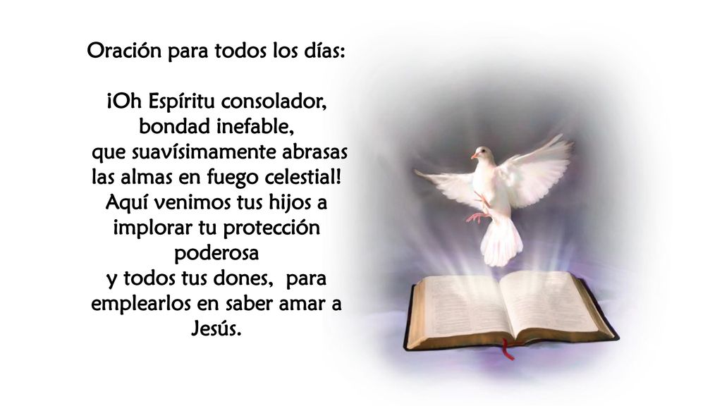 Oración para todos los días: ¡Oh Espíritu consolador, bondad inefable,