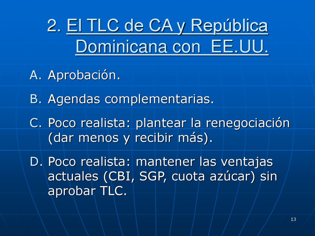 2. El TLC de CA y República Dominicana con EE.UU.