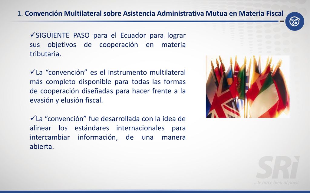 1. Convención Multilateral sobre Asistencia Administrativa Mutua en Materia Fiscal