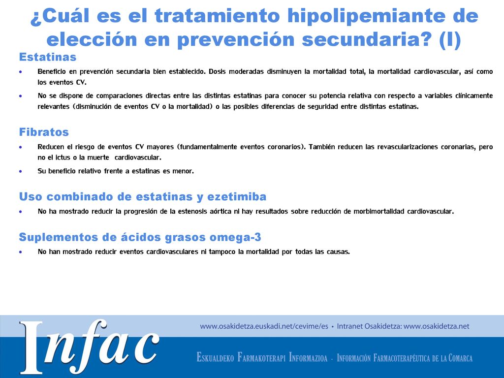 ¿Cuál es el tratamiento hipolipemiante de elección en prevención secundaria (I)