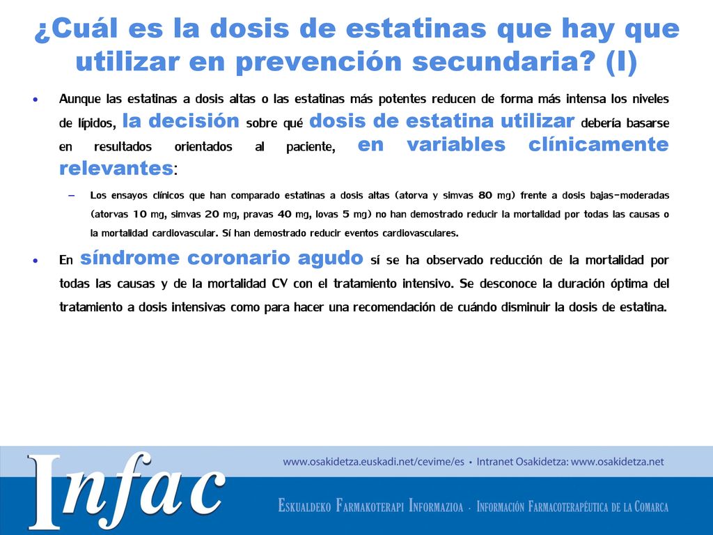 ¿Cuál es la dosis de estatinas que hay que utilizar en prevención secundaria (I)