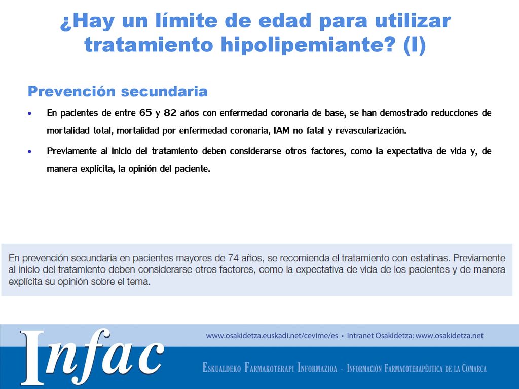 ¿Hay un límite de edad para utilizar tratamiento hipolipemiante (I)