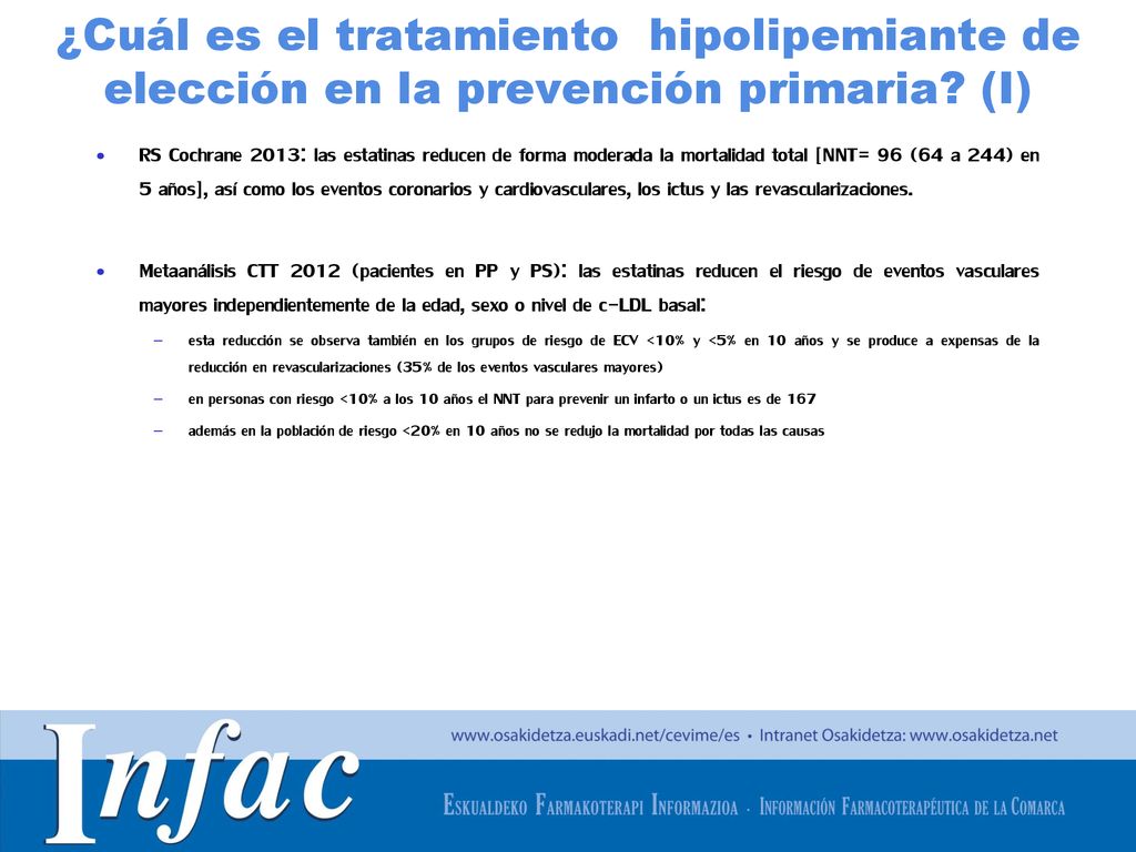 ¿Cuál es el tratamiento hipolipemiante de elección en la prevención primaria (I)