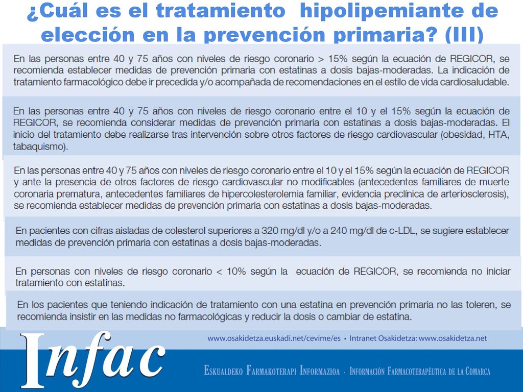 ¿Cuál es el tratamiento hipolipemiante de elección en la prevención primaria (III)