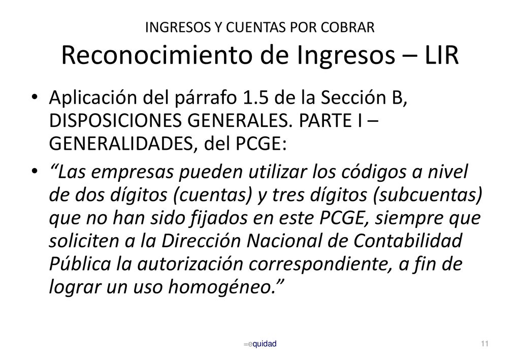 INGRESOS Y CUENTAS POR COBRAR Reconocimiento de Ingresos – LIR