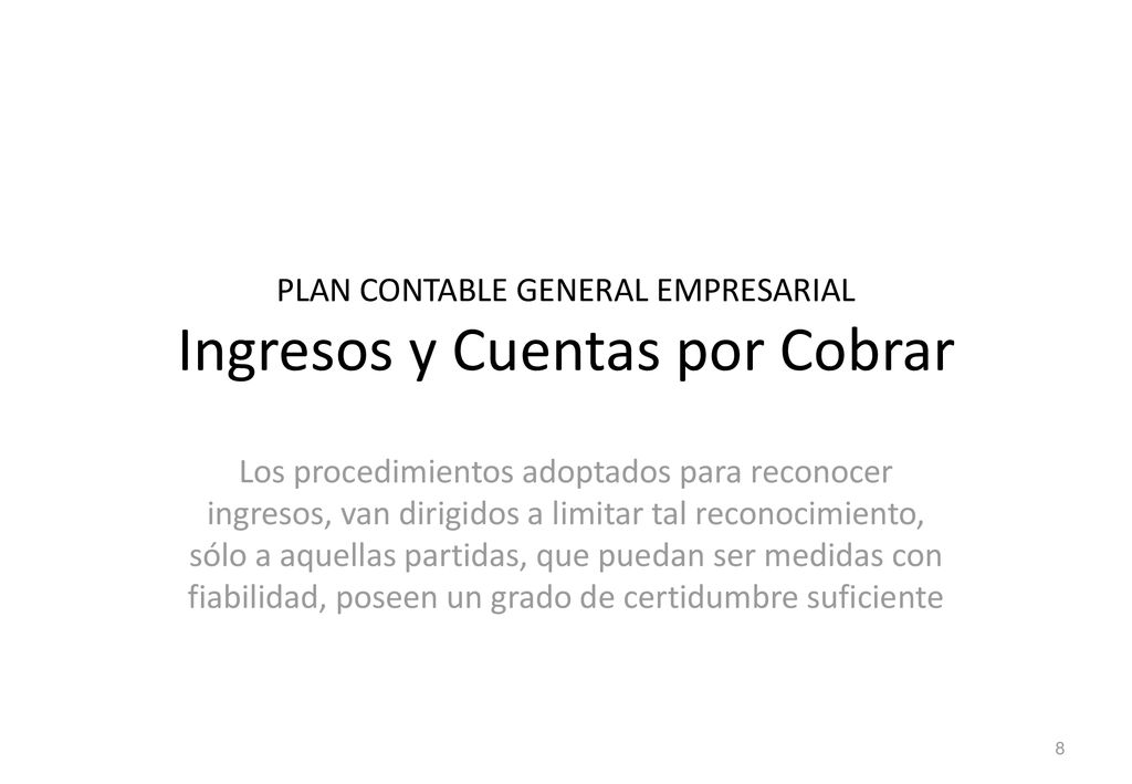 PLAN CONTABLE GENERAL EMPRESARIAL Ingresos y Cuentas por Cobrar