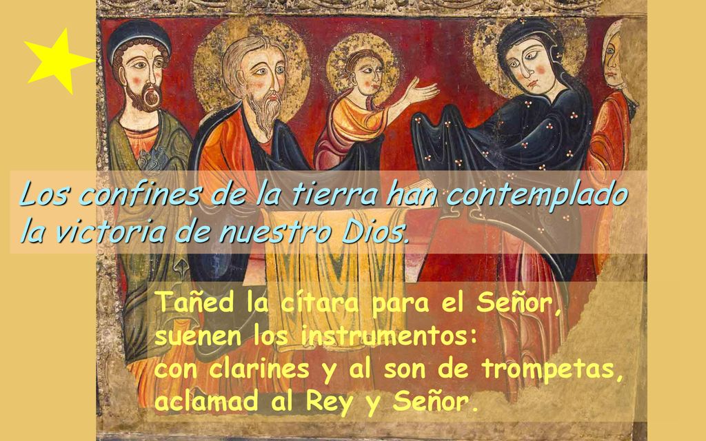 Los confines de la tierra han contemplado la victoria de nuestro Dios.