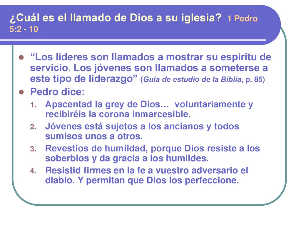 ¿Cuál es el llamado de Dios a su iglesia 1 Pedro 5:2 - 10