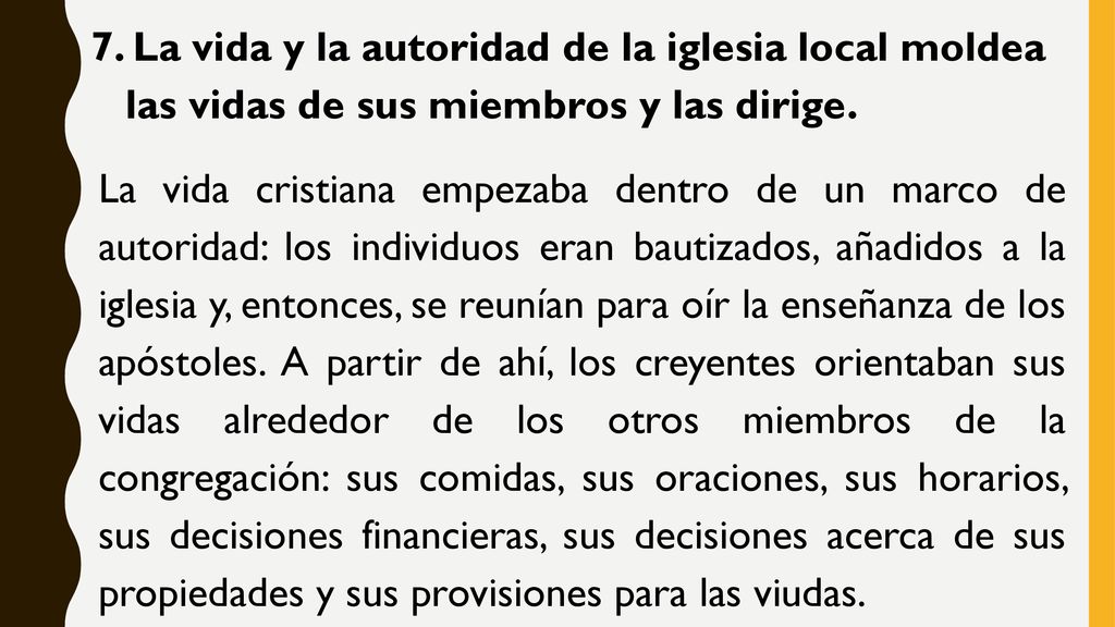 7. La vida y la autoridad de la iglesia local moldea