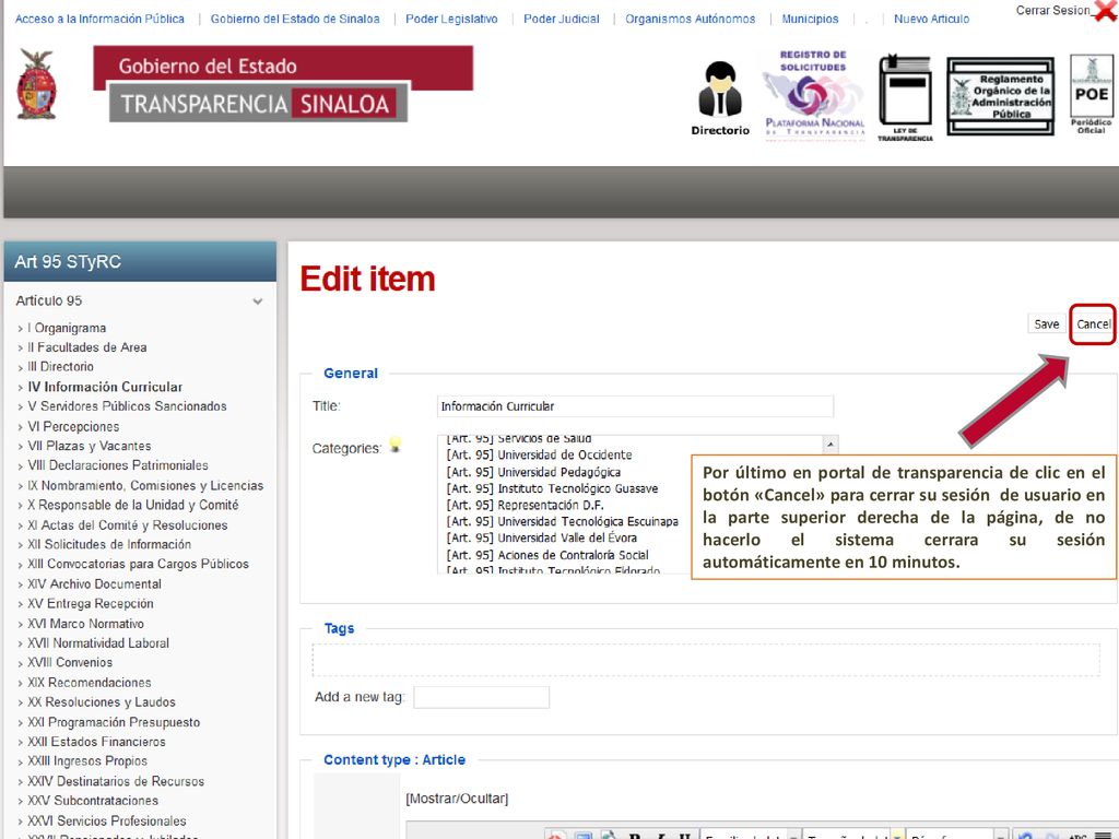 Por último en portal de transparencia de clic en el botón «Cancel» para cerrar su sesión de usuario en la parte superior derecha de la página, de no hacerlo el sistema cerrara su sesión automáticamente en 10 minutos.