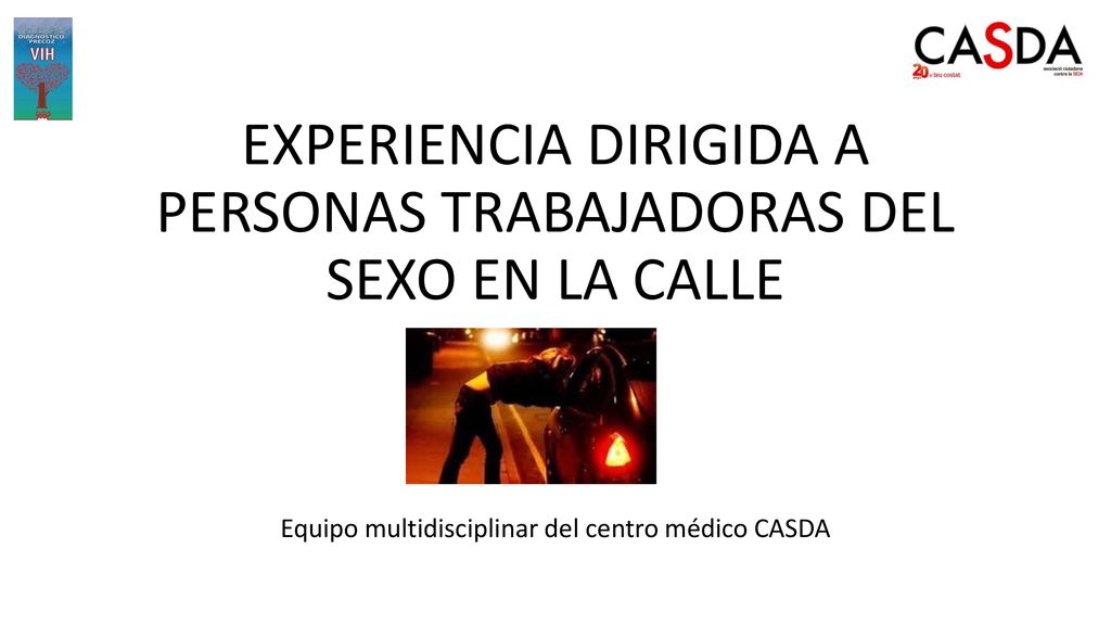 EXPERIENCIA DIRIGIDA A PERSONAS TRABAJADORAS DEL SEXO EN LA CALLE