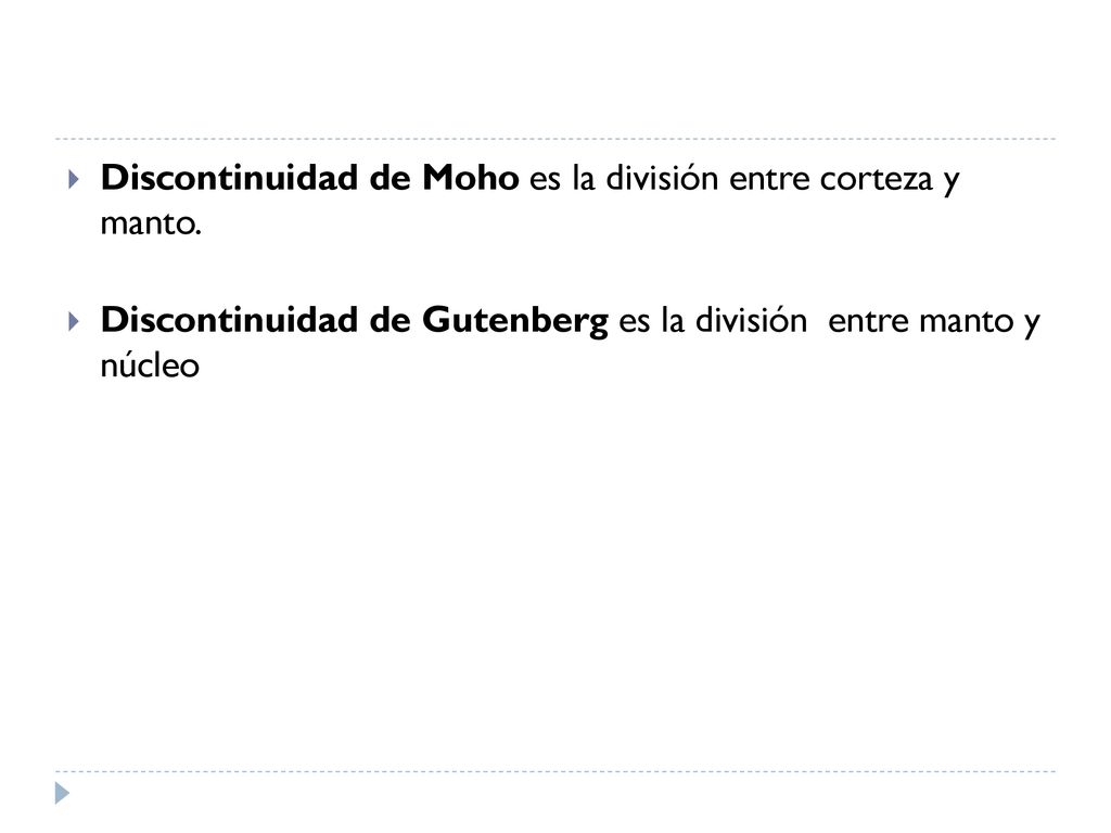 Discontinuidad de Moho es la división entre corteza y manto.