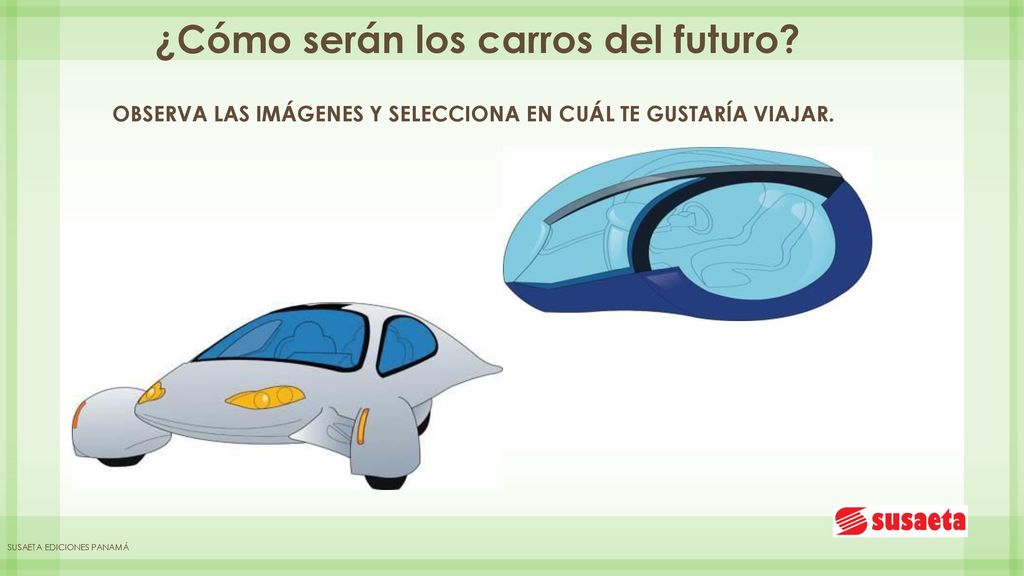 Observa las imágenes y selecciona en cuál te gustaría viajar.