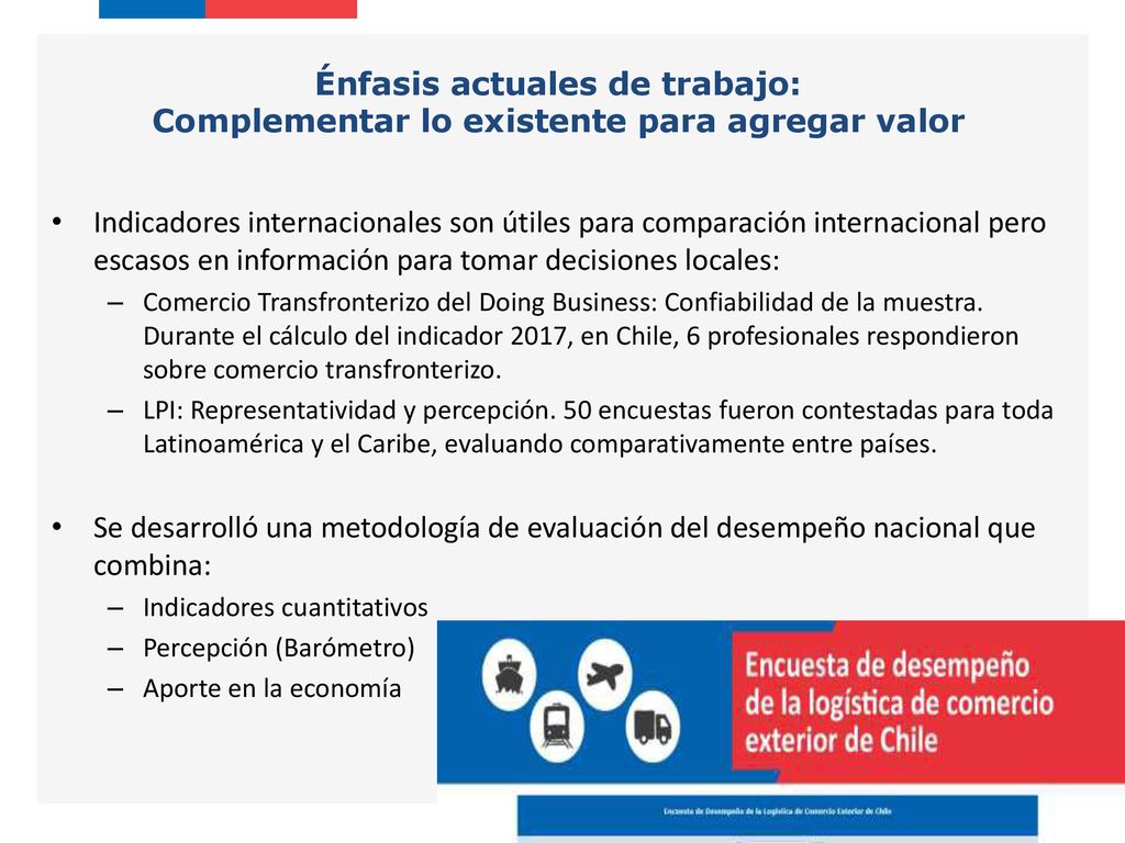 Énfasis actuales de trabajo: Complementar lo existente para agregar valor