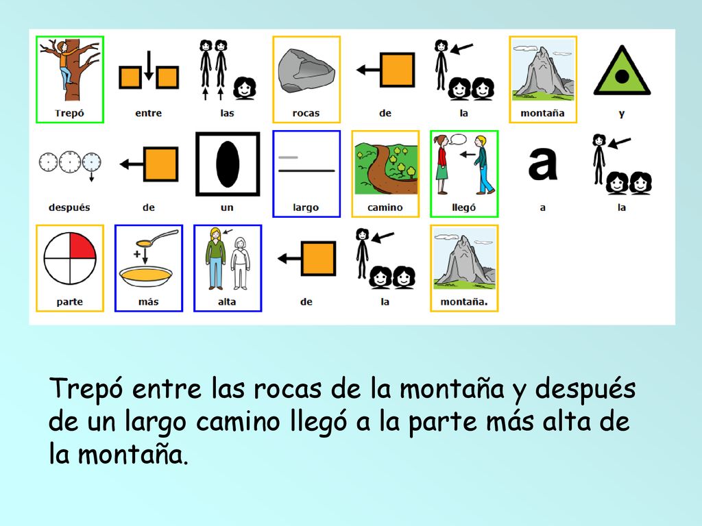 Trepó entre las rocas de la montaña y después de un largo camino llegó a la parte más alta de la montaña.