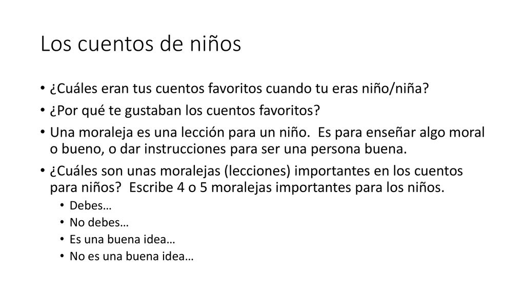 Los cuentos de niños ¿Cuáles eran tus cuentos favoritos cuando tu eras niño/niña ¿Por qué te gustaban los cuentos favoritos