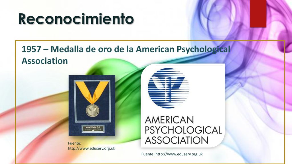 Reconocimiento 1957 – Medalla de oro de la American Psychological Association. Fuente: