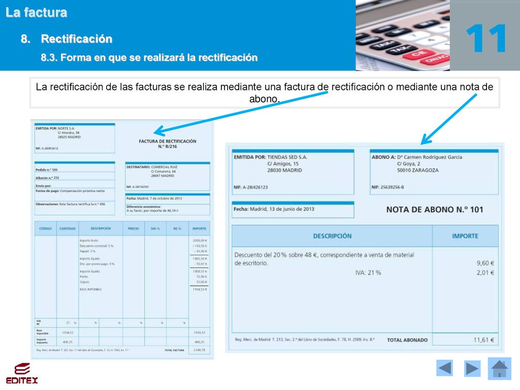 8. Rectificación 8.3. Forma en que se realizará la rectificación