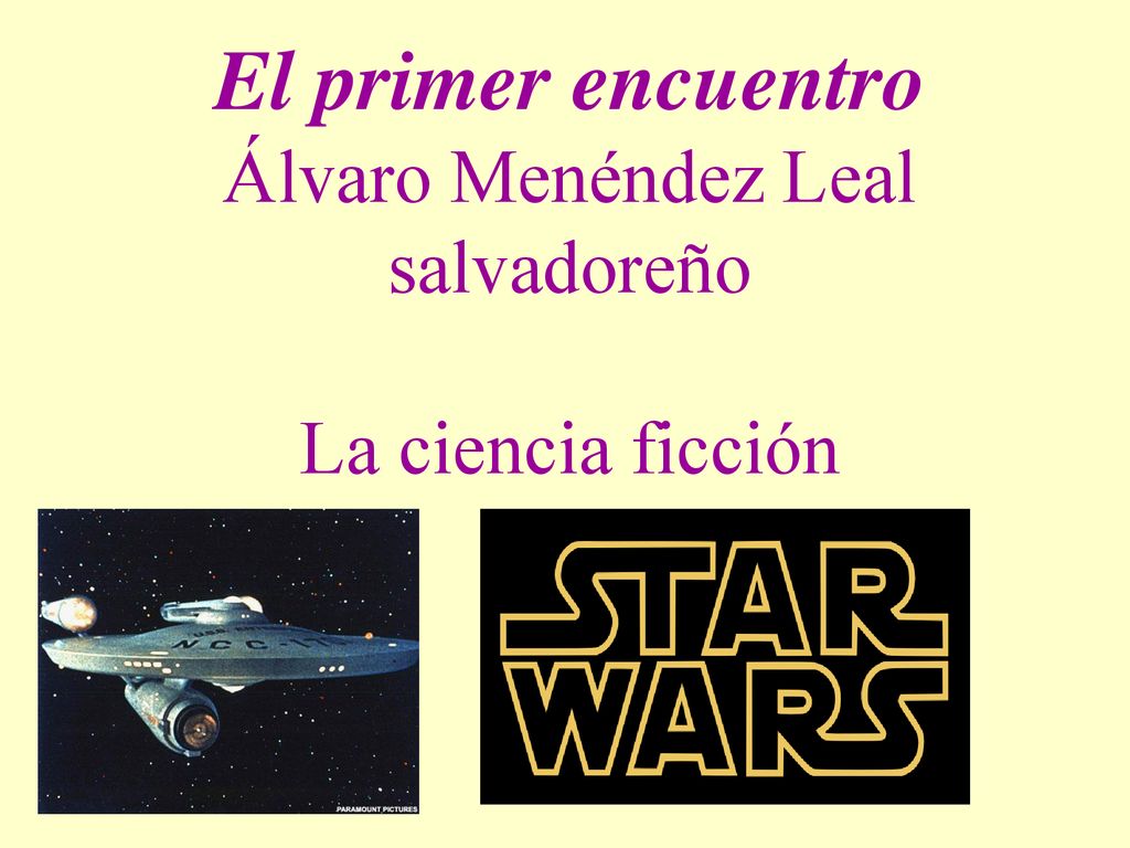 El primer encuentro Álvaro Menéndez Leal salvadoreño La ciencia ficción
