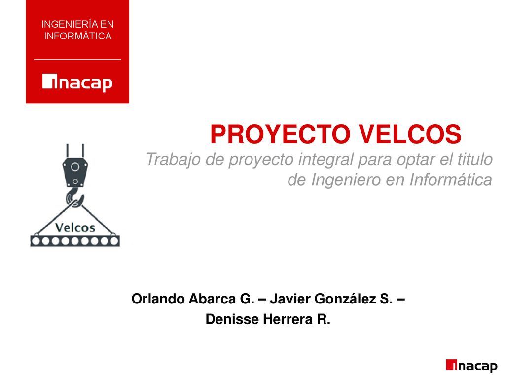 Orlando Abarca G. – Javier González S. – Denisse Herrera R.