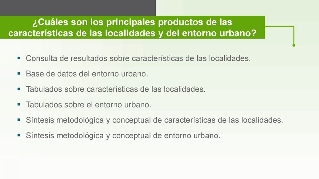 ¿Cuáles son los principales productos de las características de las localidades y del entorno urbano