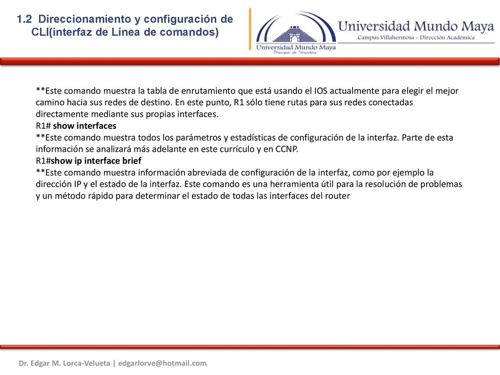 1.2 Direccionamiento y configuración de CLI(interfaz de Línea de comandos)