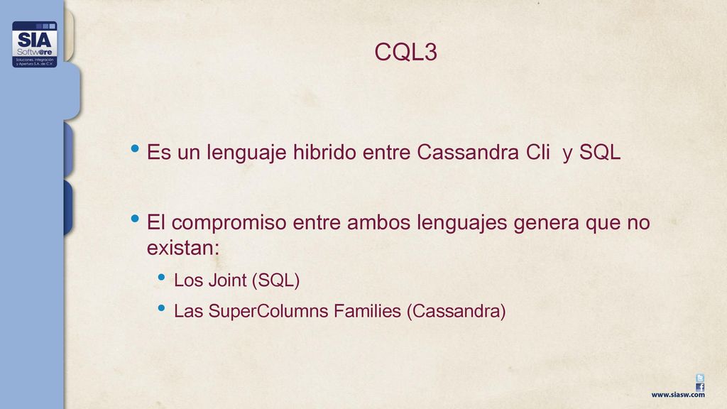 CQL3 Es un lenguaje hibrido entre Cassandra Cli y SQL