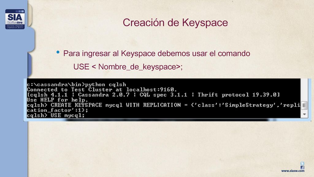 Creación de Keyspace Para ingresar al Keyspace debemos usar el comando