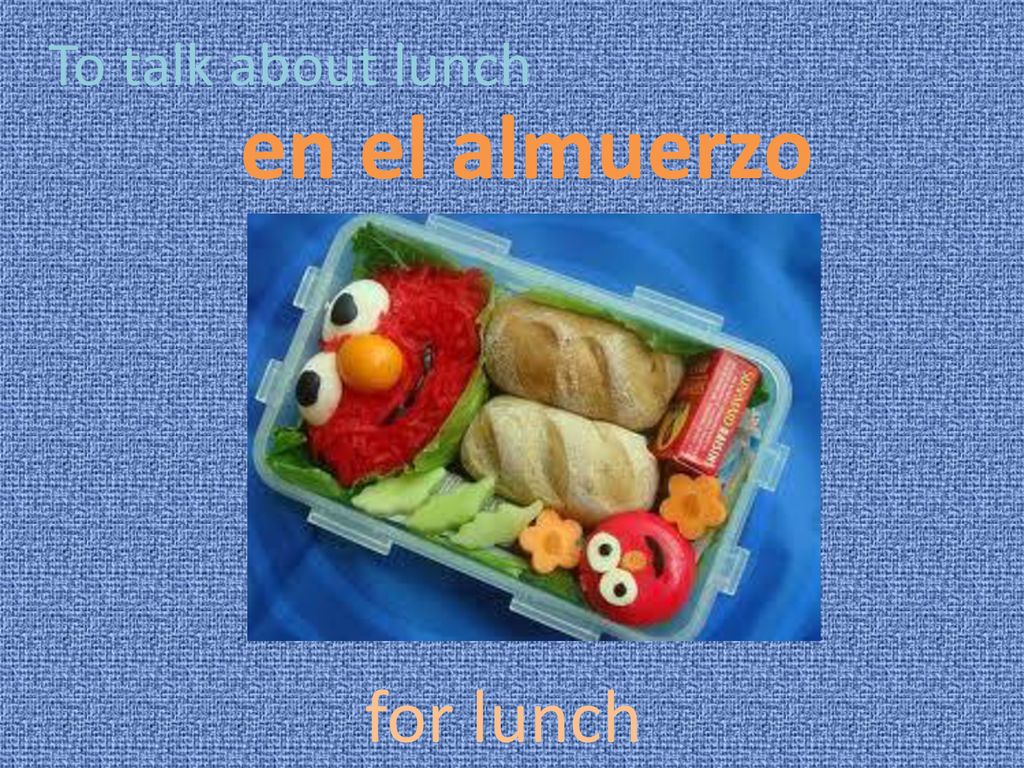 To talk about lunch en el almuerzo for lunch