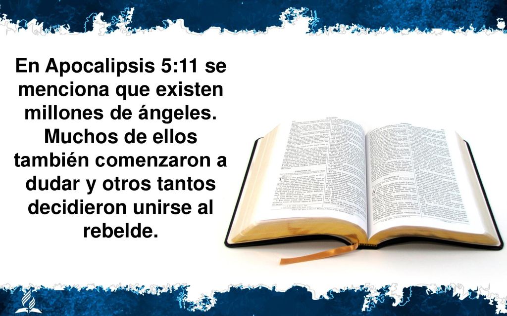 En Apocalipsis 5:11 se menciona que existen millones de ángeles
