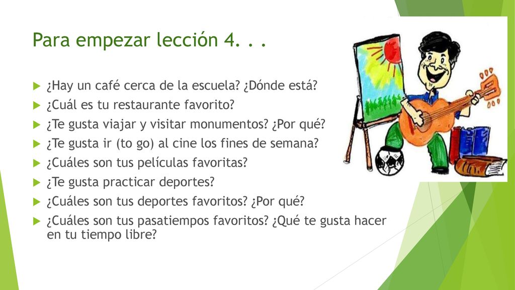 Para empezar lección ¿Hay un café cerca de la escuela ¿Dónde está ¿Cuál es tu restaurante favorito