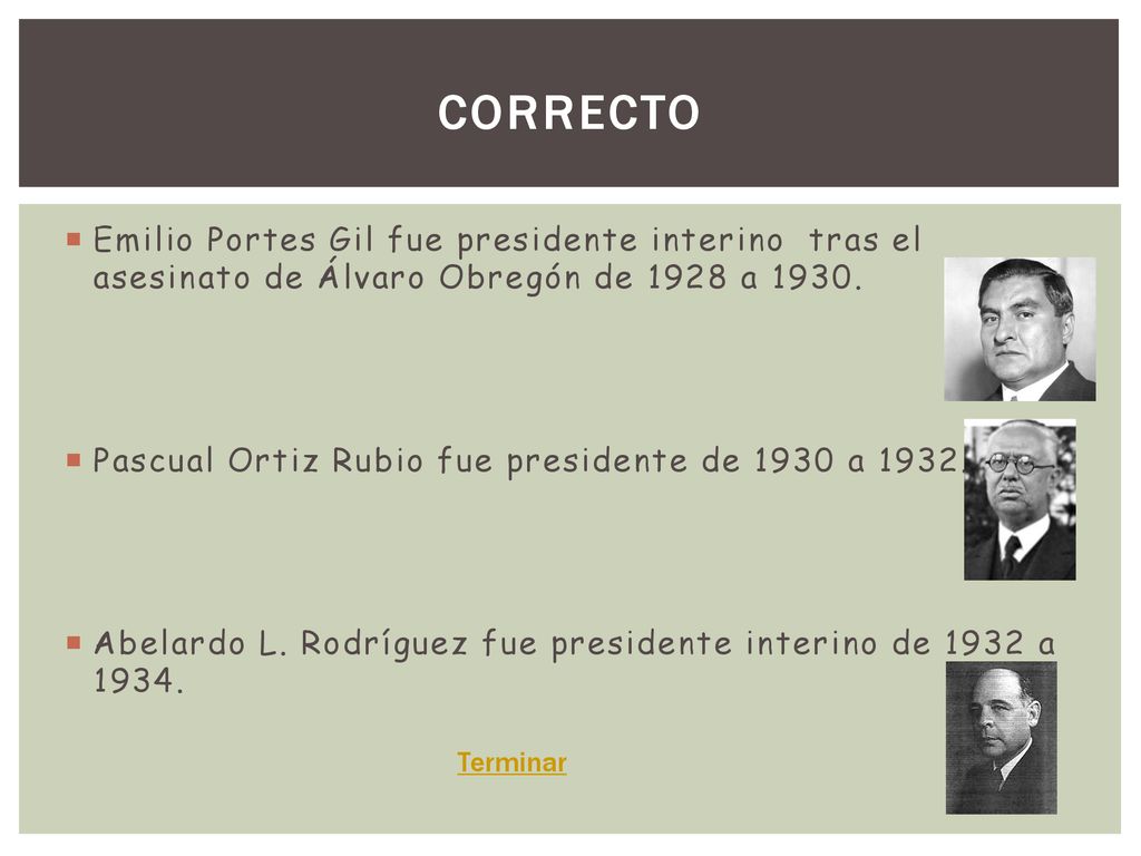 correcto Emilio Portes Gil fue presidente interino tras el asesinato de Álvaro Obregón de 1928 a