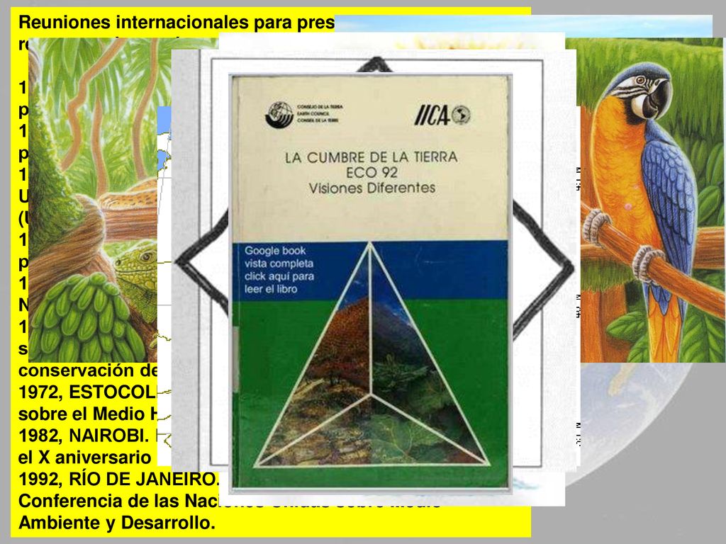 Reuniones internacionales para preservar y conservar los recursos y la propia naturaleza: